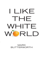 I Like The White World