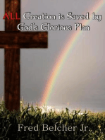 ALL Creation Is Saved By God's Glorious Plan
