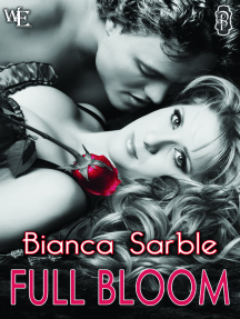 Full Bloom by Bianca Sarble (Ebook) - Read free for 30 days