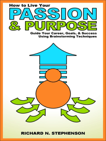 How to Find Your Passion & Purpose in Life: Guide Your Career, Goals ...