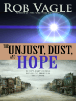 The Unjust, Dust, And Hope
