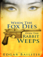 When The Fox Dies Even The Rabbit Weeps
