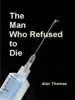 The Man Who Refused to Die