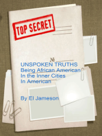 Unspoken Truths Being African American in The Inner Cities in America