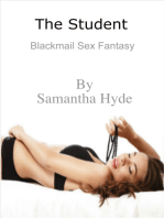 The Student (Blackmail Sex Fantasy)