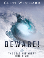 Beware! The Seas Are Angry This Night