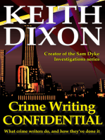 Crime Writing Confidential: What Crime Writers Do, and How They've Done It