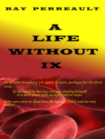 A Life Without IX