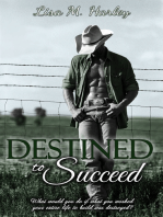 Destined to Succeed