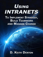 Using Intranets: To Implement Strategy, Build Teamwork and Manage Change