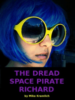 The Dread Space Pirate Richard