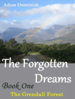 The Forgotten Dreams. Book One. The Grendall Forest