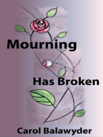 Mourning Has Broken