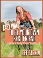 Easy Way To Be Your Own Bestfriend