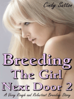 Breeding the Girl Next Door 2 (A Very Rough and Reluctant Breeding Story)