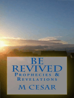Be Revived Prophecies & Revelations
