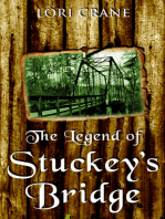 The Legend of Stuckey's Bridge