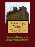 Look Up, Waco! A Walking Tour of Waco, Texas