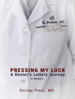 Pressing My Luck: A Doctor's Lottery Journey