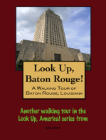 Look Up, Baton Rouge! A Walking Tour of Baton Rouge, Louisiana