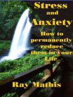 Stress and Anxiety: How to permanently reduce them in your life