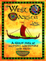 West Oversea: A Norse Saga of Mystery, Adventure and Faith