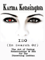 ISO (In Search Of): The Art of Dating, Relationships & Sex for the Discerning Lesbian