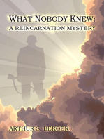 What Nobody Knew: A Reincarnation Mystery