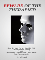 Beware of the Therapist