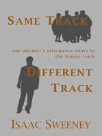 Same Track, Different Track: One Adjunct's Alternative Route to the Tenure Track