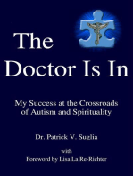 The Doctor Is In: My Success at the Crossroads of Autism and Spirituality