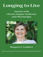Longing to Live: Journey with Chronic Fatigue Syndrome and Fibromyalgia
