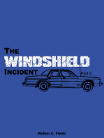 The Windshield Incident, Part 2.