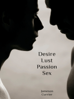 Desire, Lust, Passion, Sex