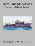 Loyal and Steadfast: The Story of HMS Consort