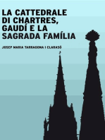 La cattedrale di Chartres, Gaudí e la Sagrada Família