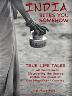 India Bites You Somehow: True-Life Tales