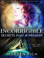 Incorrigible: Secrets Past & Present - Part Two / Seeking (Staves of Warrant)