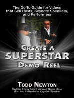 Create A Superstar Demo Reel: The Go-To Guide for Videos that Sell Hosts, Keynote Speakers, and Performers