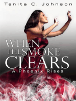 When the Smoke Clears: A Phoenix Rises