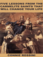 Five Lessons from the Carmelite Saints That Will Change Your Life