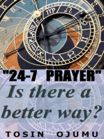 24-7 Prayer Is There A Better Way?