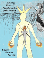Emerge (Prophesied a spirit within Book II)