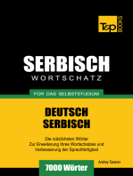Deutsch-Serbischer Wortschatz für das Selbststudium: 7000 Wörter