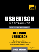 Deutsch-Usbekischer Wortschatz für das Selbststudium: 5000 Wörter