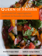 Queen of Months: An Eco-halal Sufi Vegan/Vegetarian Cookbook for Ramadan and Beyond