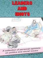 Leaders and Idiots