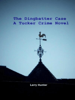 The Dingbatter Case