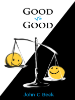 Good vs Good: Why the 8 Great Goods are behind every good (and bad) decision