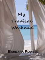 My Tropical Weekend